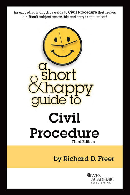 A Short & Happy Guide to Civil Procedure (Short & Happy Guides)