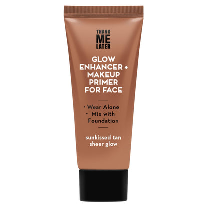 Thank Me Later Glow Enhancer - Hydrating Face Primer & Highlighter for Radiant S
