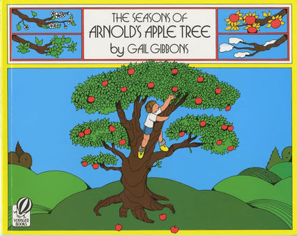 The Seasons of Arnold'S Apple Tree