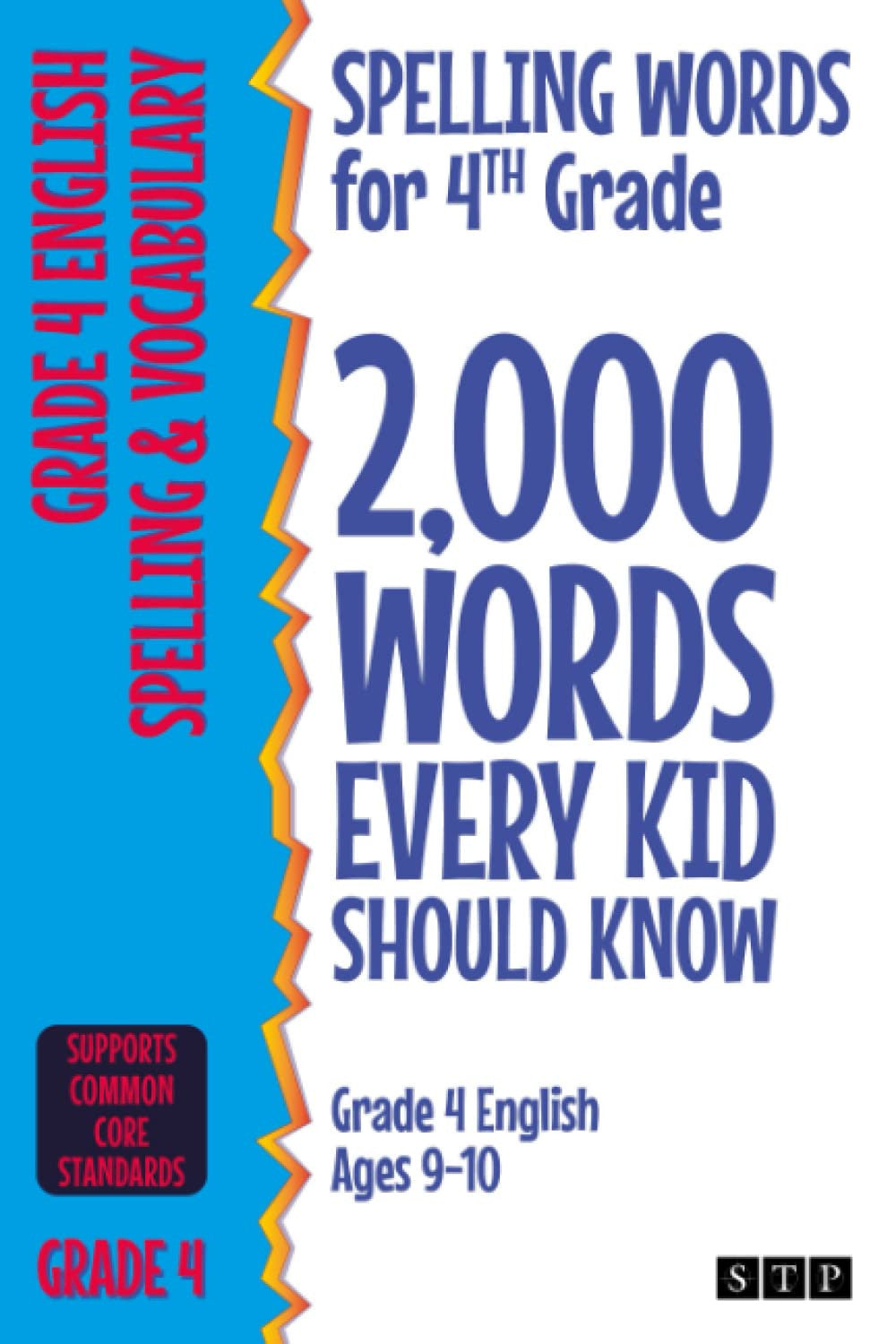 Spelling Words for 4Th Grade: 2,000 Words Every Kid Should Know (Grade 4 English