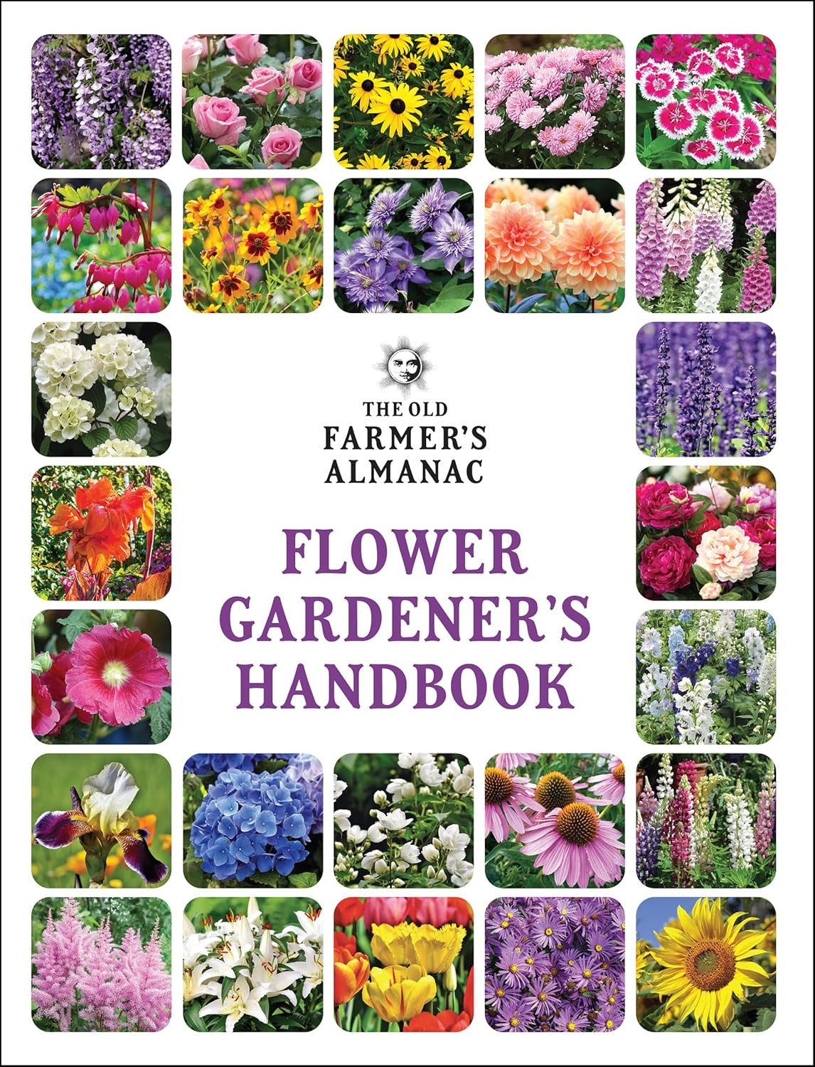 The Old Farmer'S Almanac Flower Gardener'S Handbook (Gardener'S Handbooks, 2)