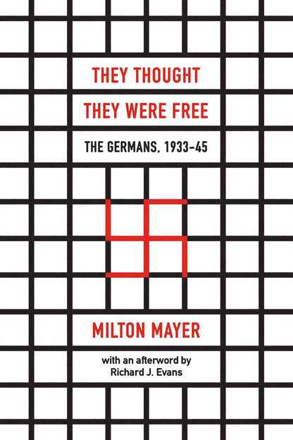 They Thought They Were Free: the Germans, 1933–45