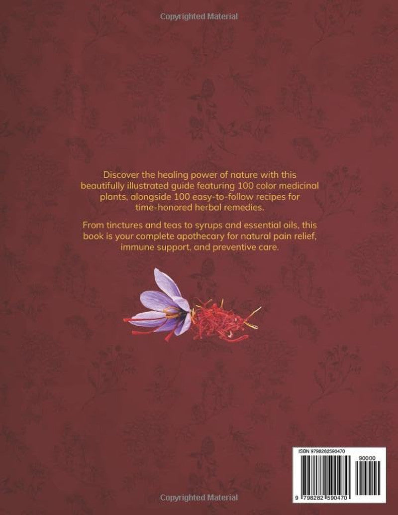 Ancient Remedies Revived: 100+ Powerful Natural Herbal Recipes, Tinctures, Teas,