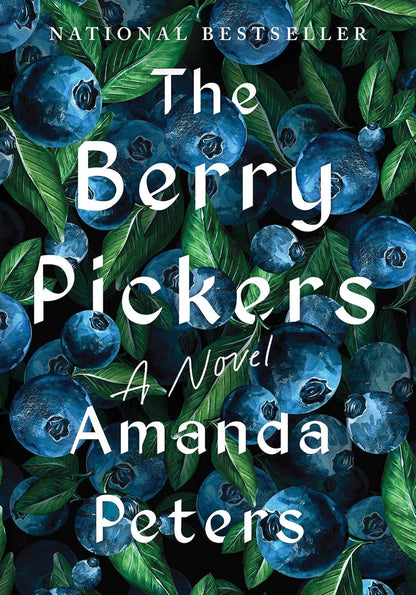 The Berry Pickers: a Novel