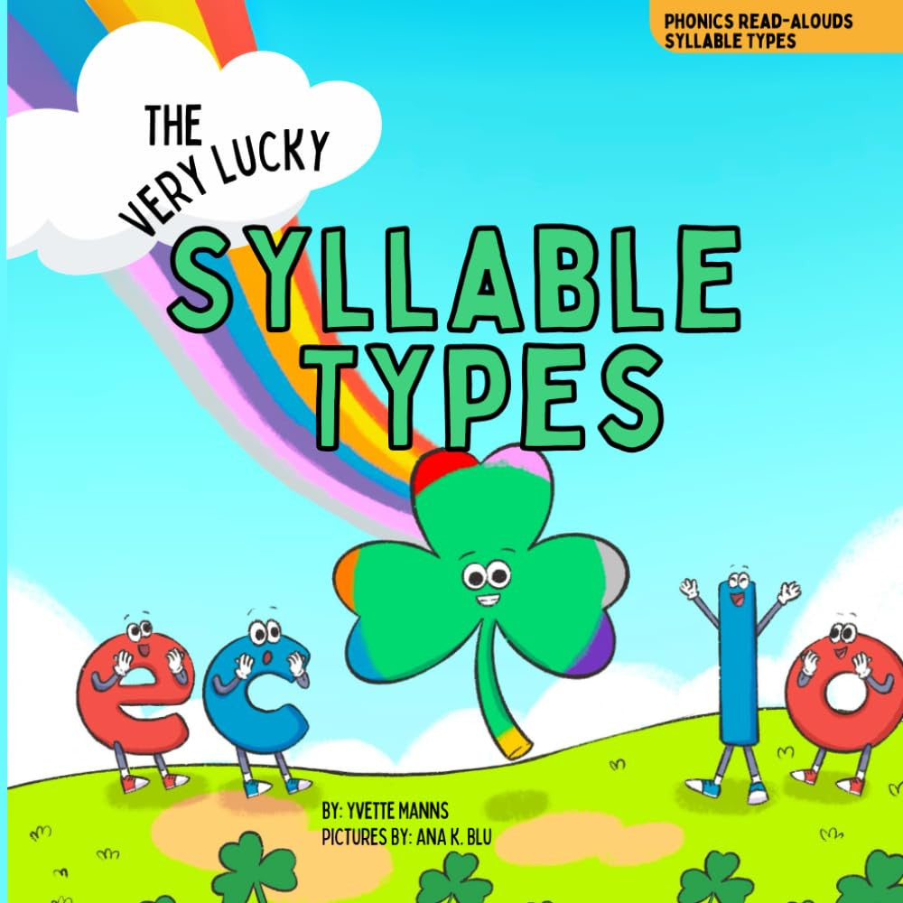 The Very Lucky Syllable Types (Phonics Read-Alouds Series)