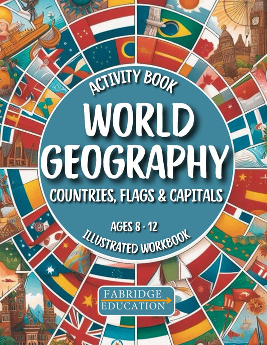 World Geography Activity Book for Kids Ages 8-12: Illustrated Workbook of All Co