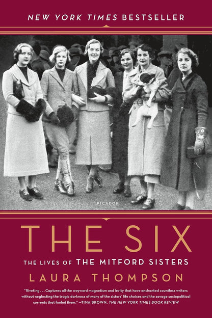 The Six: the Lives of the Mitford Sisters