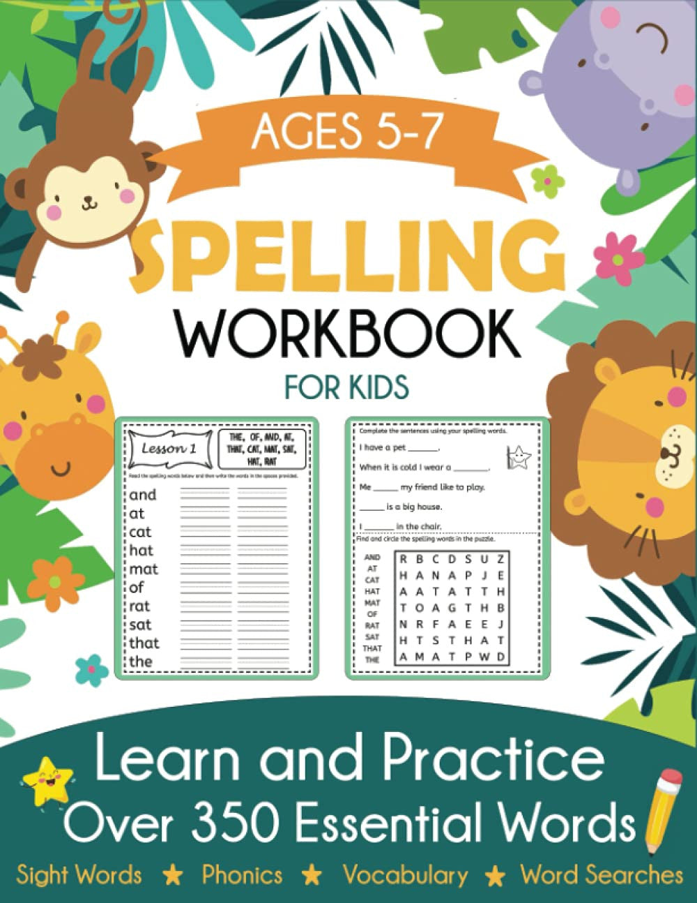 Spelling Workbook for Kids Ages 5-7: Learn and Practice over 350 Essential Words