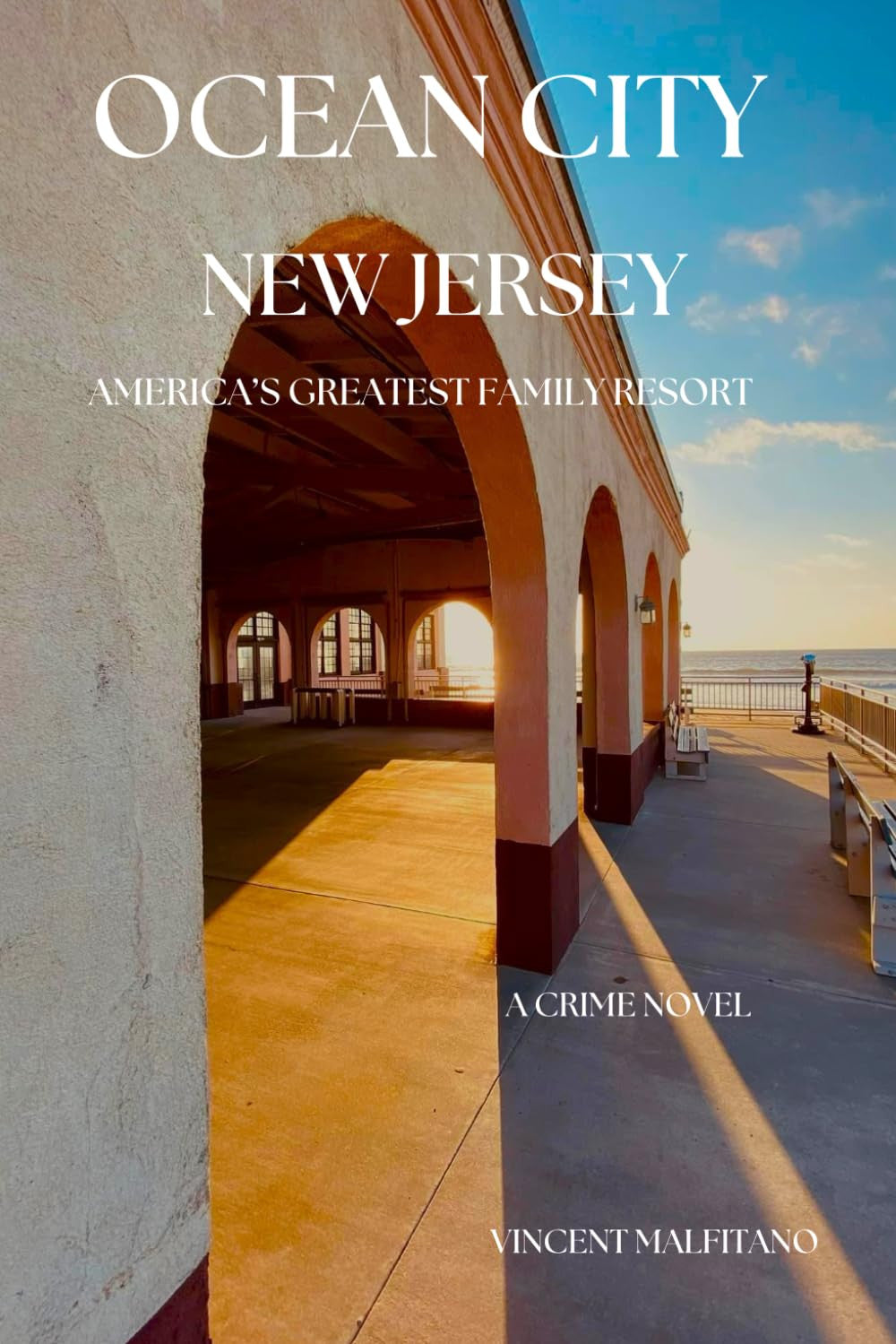 Ocean City New Jersey: America'S Greatest Family Resort