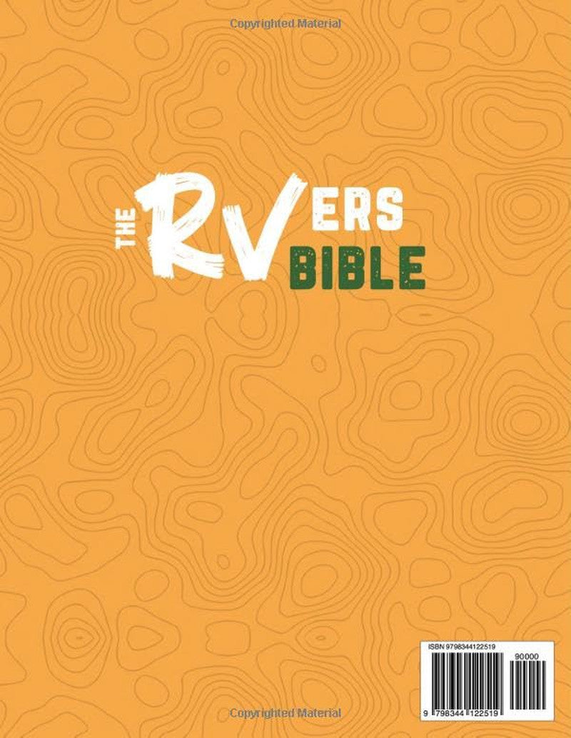The Rvers Bible: Explore the Great Outdoors Coast to Coast • a Definitive Guide