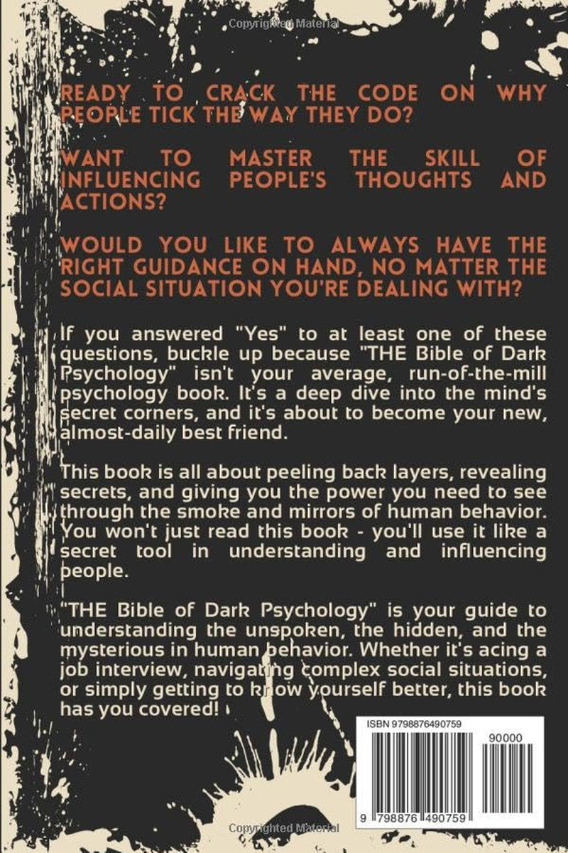 THE Bible of Dark Psychology: the Only Book You’Ll Ever Need to Understand Peopl