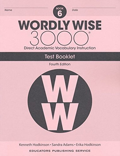 Wordly Wise 3000® 4Th Edition Grade 6 SET -- Student Book, Test Booklet and Answ