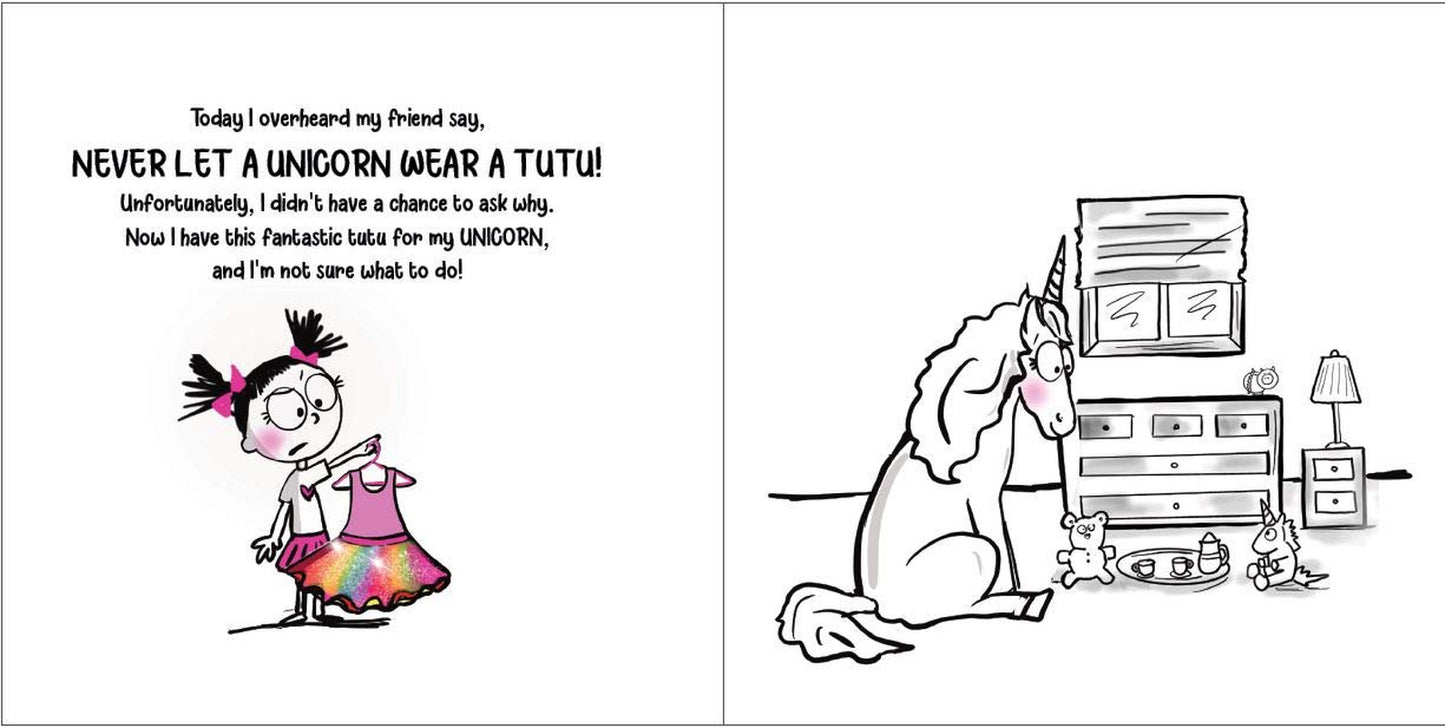 Never Let a Unicorn Wear a Tutu! (Funny Unicorn Picture Book Series for Ages 4-8