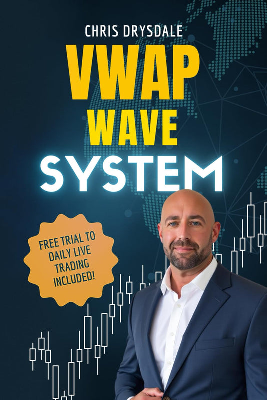 VWAP Wave System: Day Trade the Futures Market with Structure, Context, and a Di