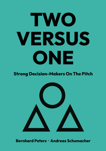 TWO versus ONE: Strong Decision-Makers on the Pitch